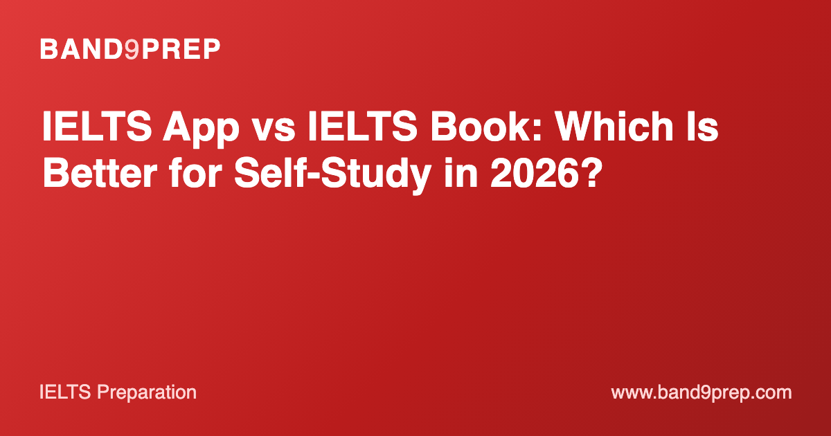 IELTS App vs IELTS Book: Which Is Better for Self-Study in 2026?