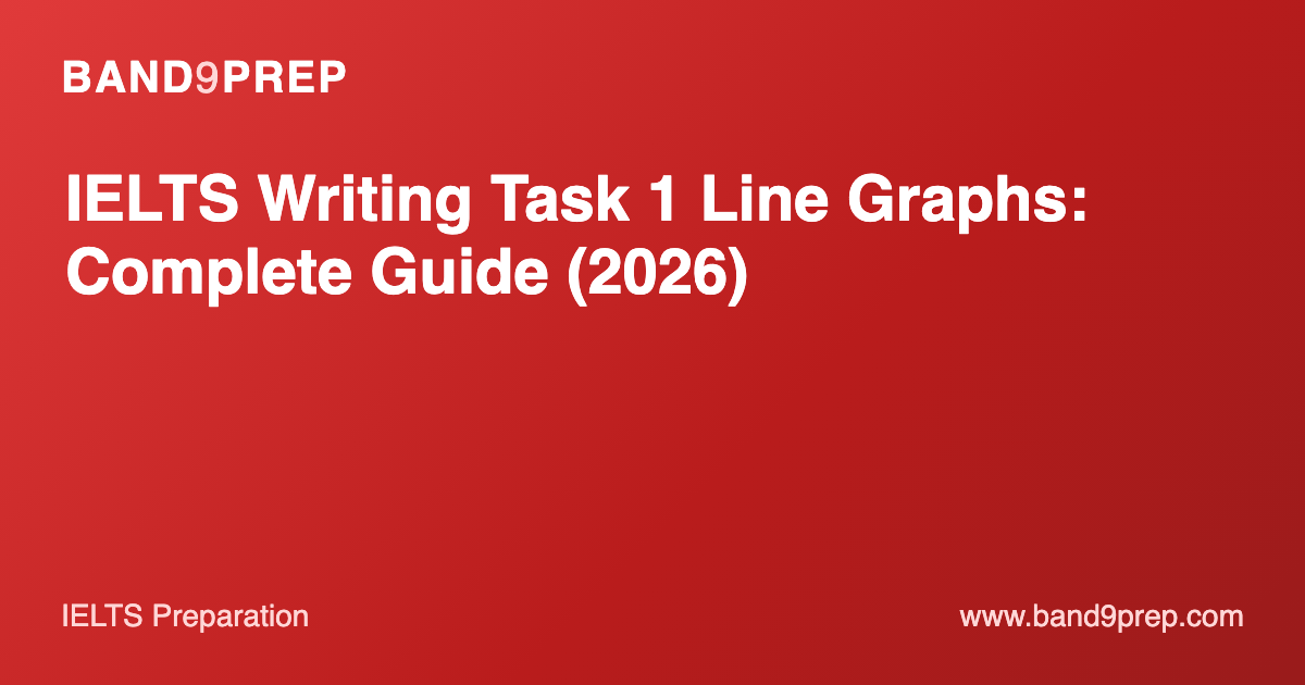 IELTS Writing Task 1 Line Graphs: Complete Guide (2026)