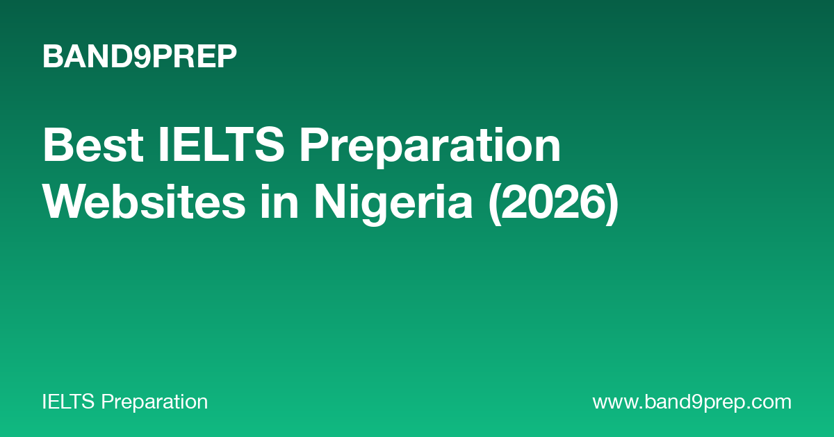 Best IELTS Preparation Websites in Nigeria (2026)