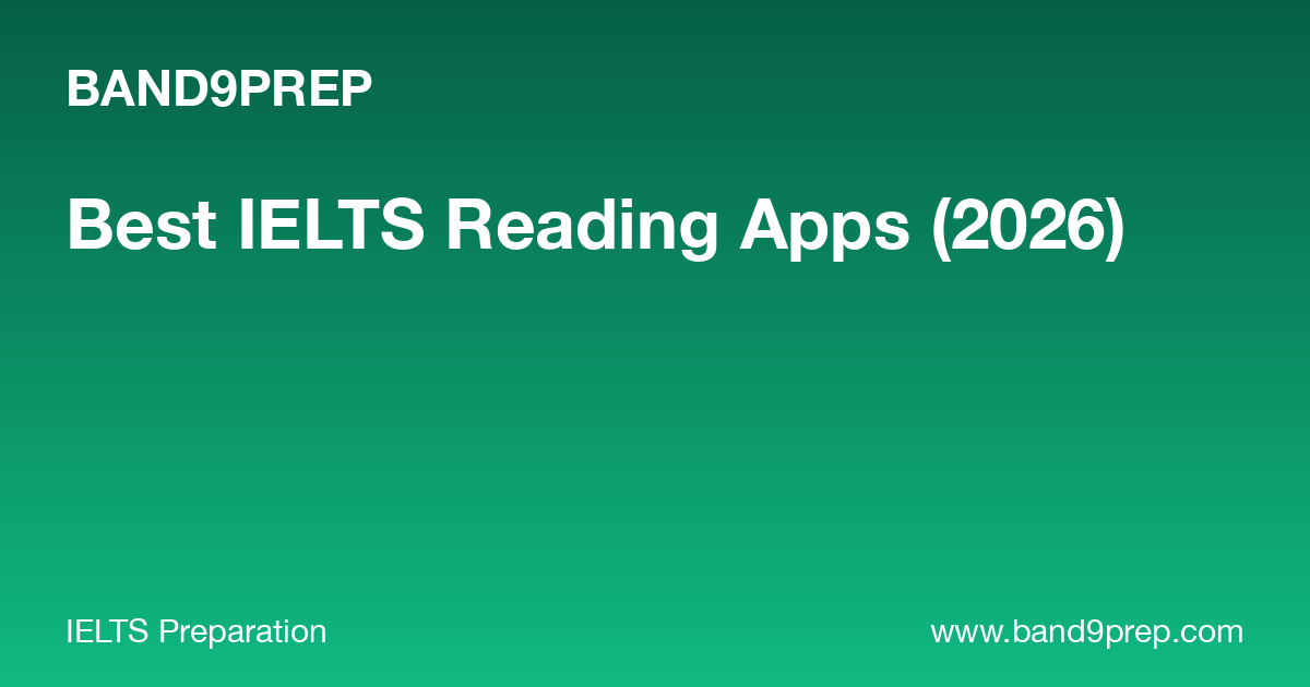Best IELTS Reading Apps (2026)