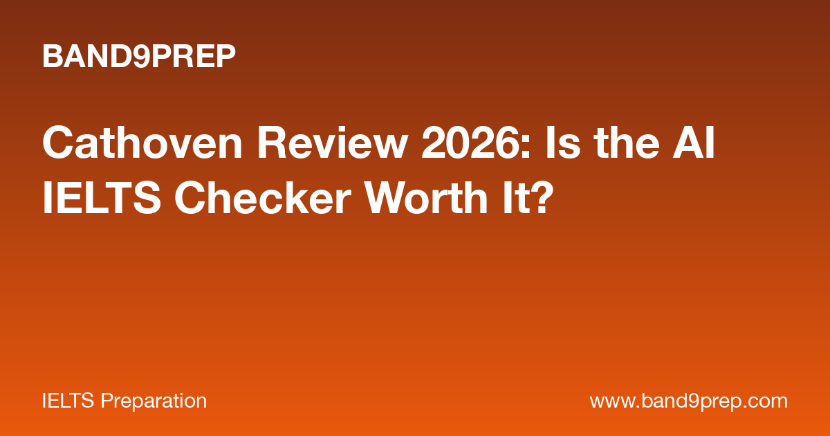 Cathoven Review 2026: Is the AI IELTS Checker Worth It?