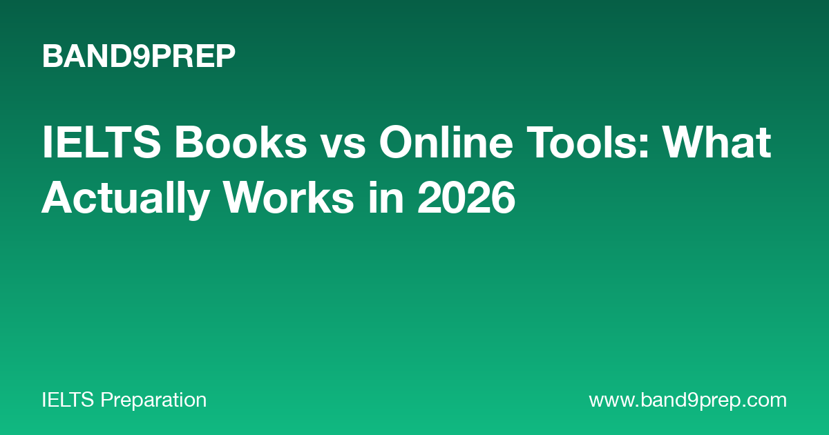 IELTS Books vs Online Tools: What Actually Works in 2026