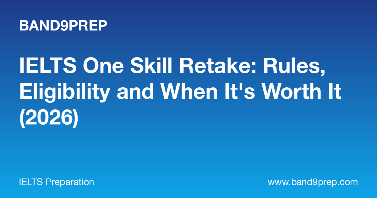 IELTS One Skill Retake Rules & Eligibility (2026)