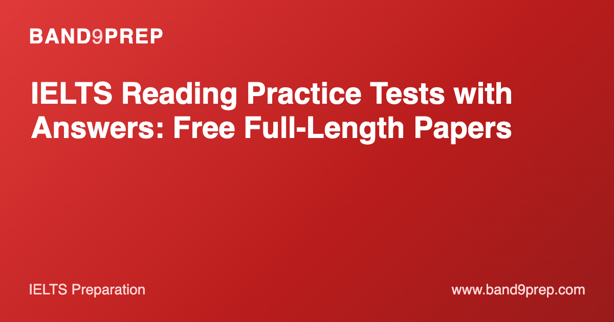 IELTS Reading Practice Tests with Answers: Free Full-Length Papers