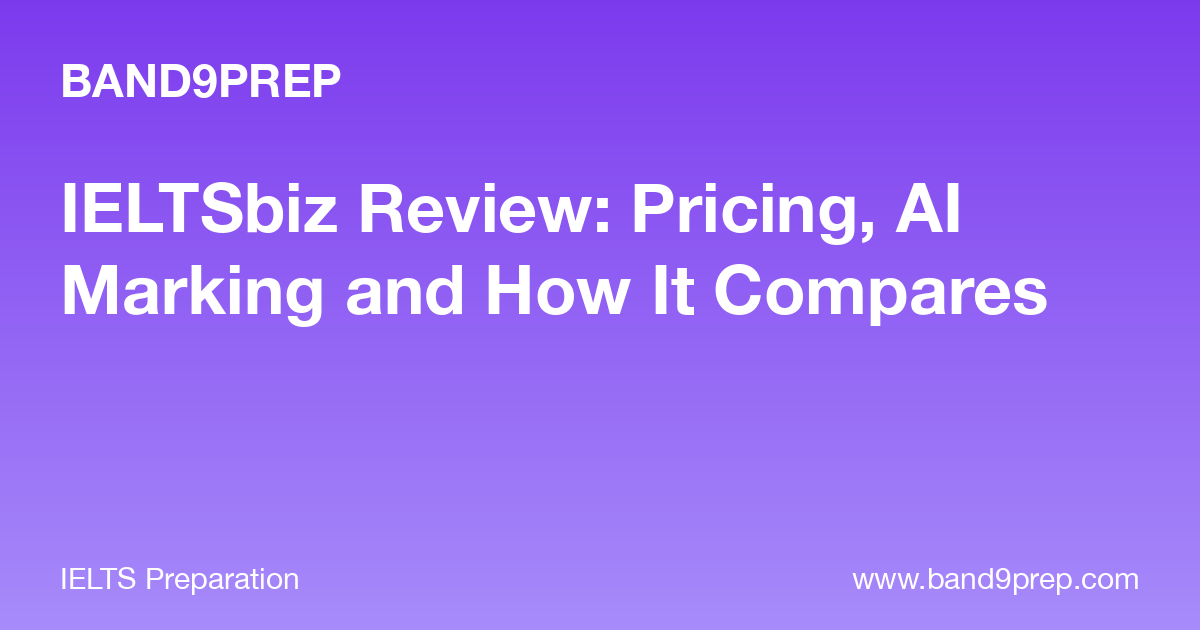 IELTSbiz Review: Pricing, AI Marking and How It Compares